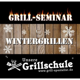 Grill-Seminar WINTERGRILLEN - Freitag, 07.11.2025
