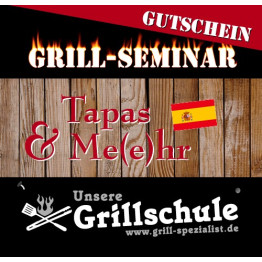 GUTSCHEIN Grill-Seminar "TAPAS & Me(e)hr"