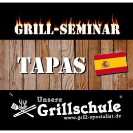 Grill-Seminar TAPAS  - Samstag, 05.09.2026 