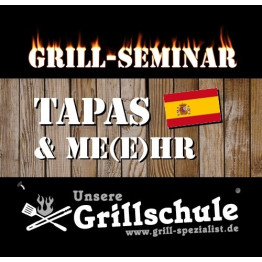 Grill-Seminar TAPAS  - Freitag, 23.08.2024 